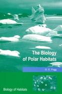 The Biology of Polar Habitats cover