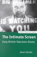The Intimate Screen Early British Television Drama cover