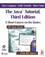 The Java Tutorial A Short Course on the Basics cover