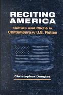 Reciting America Culture and Clich in Contemporary U.S. Fiction cover