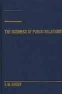 The Business of Public Relations cover