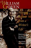 William Goyen Selected Letters from a Writer's Life cover