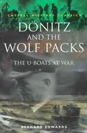 Donitz and the Wolf Packs: The U-Boats at War cover