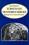Turncoats, Traitors and Heroes cover