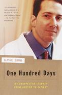 One Hundred Days My Unexpected Journey from Doctor to Patient cover
