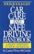 Your Quick and Easy Car Care and Safe Driving Handbook cover