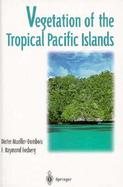 Vegetation of the Tropical Pacific Islands cover
