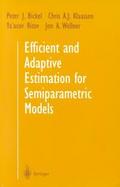 Efficient and Adaptive Estimation for Semiparametric Models cover