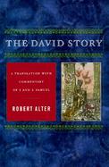The David Story: A Translation with Commentary of 1 and 2 Samuel cover