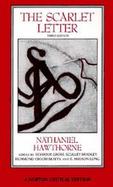 The Scarlet Letter: An Authoritative Text, Essays in Criticism and Scholarship cover