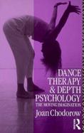 Dance Therapy and Depth Psychology The Moving Imagination cover