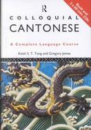 Colloquial Cantonese the Complete Course for Beginners with CDROM cover