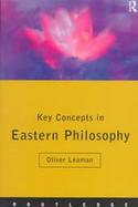 Key Concepts in Eastern Philosophy cover