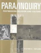 Para/Inquiry Postmodern Religion and Cultue cover