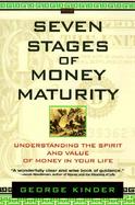 Seven Stages of Money Maturity Understanding the Spirit and Value of Money in Your Life cover