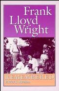 Frank Lloyd Wright Remembered cover