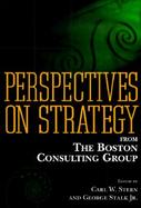 Perspectives on Strategy From the Boston Consulting Group cover