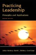 Practicing Leadership Principles and Applications cover
