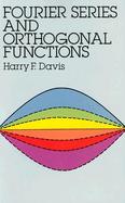 Fourier Series and Orthogonal Functions cover