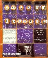 Joseph Cornell's Theater of the Mind Selected Diaries, Letters, and Files cover