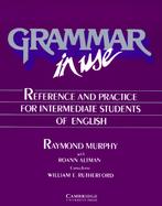 Grammar in Use: Reference and Practice for Intermediate Students of English cover