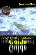 Fancy Frank's Bartender's Guide cover