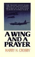 A Wing and a Prayer The 