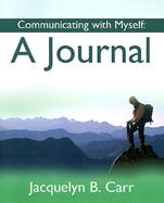 Communicating With Myself A Journal cover