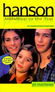 Hanson: Mmmbop to the Top: An Unauthorized Biography cover