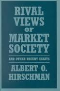 Rival Views of Market Society and Other Recent Essays cover