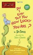 Did I Ever Tell You How Lucky You Are? with Book cover