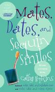 Mates, Dates, and Sequin Smiles cover