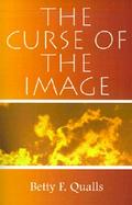 The Curse of the Image A Handbook for the Tribulation cover