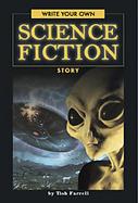 Write Your Own Science Fiction Story cover