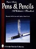 Pens & Pencils,(Rev. 2nd Edition W/Updated Value Guide A Collector's Handbook cover