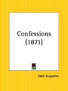 The Confessions of St. Augustine 1871 cover