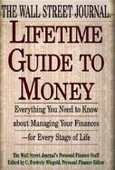Lifetime Guide to Money: Everything You Need to Know about Managing Your Finances for Every Stage of Life cover
