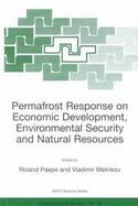 Permafrost Response on Economic Development, Environmental Security and Natural Resources cover