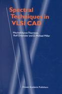 Spectral Techniques in Vlsi CAD cover