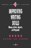 Improving Writing Skills Memos, Letters, Reports, and Proposals cover