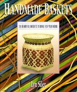 Handmade Baskets: Twenty Eight Beautiful Basketsto Make for Your Home cover