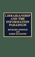 Librarianship and the Information Paradigm cover