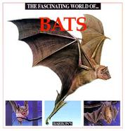 The Fascinating World Of...Bats cover