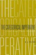 The Categorical Imperative A Study in Kant's Moral Philosophy cover