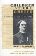 Children of the Ghetto A Study of a Peculiar People 1893 cover