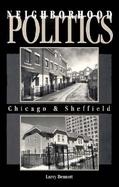 Neighborhood Politics Chicago and Sheffield cover