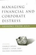 Managing Financial and Corporate Distress Lessons from Asia cover