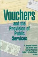 Vouchers and the Provision of Public Services cover