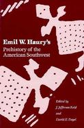 Emil W. Haury's Prehistory of the American Southwest cover