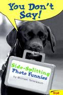 You Don't Say Photo Funnies cover
